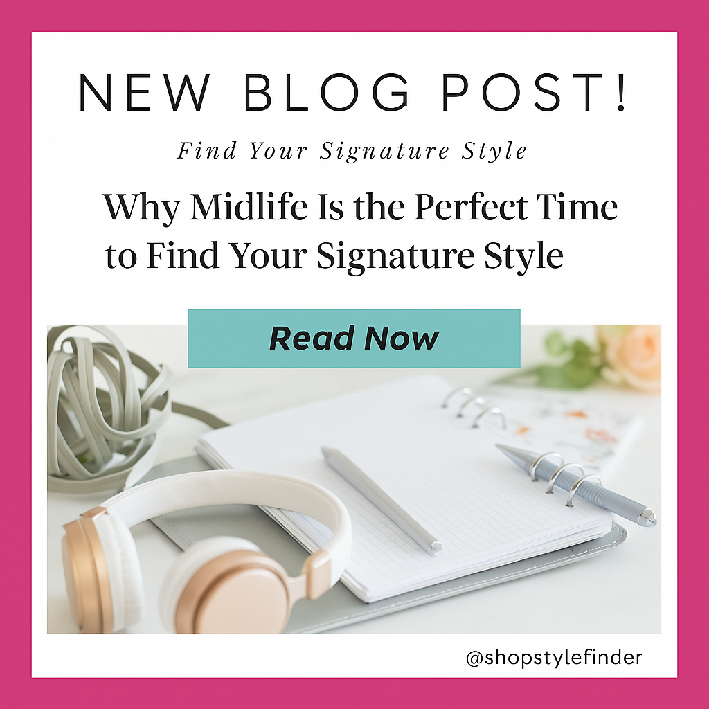 Why Midlife Is the Perfect Time to Find Your Signature Style